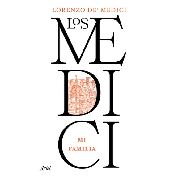Los Medici: Mi Familia / The Medici: My Family, (Paperback)