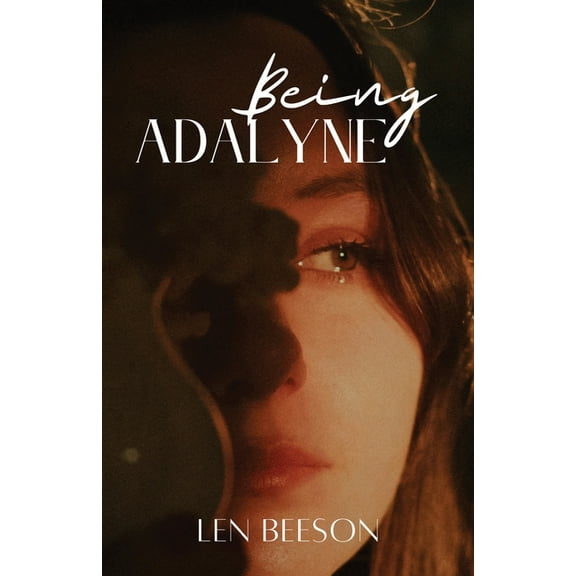 Adalyne Being Adalyne, Book 2, (Paperback)