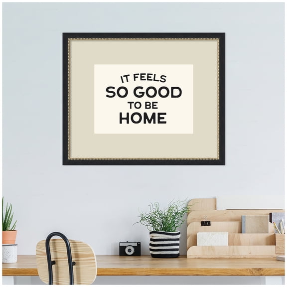 Kate and Laurel Framed Wall Art Print It Feels So Good to be Home Black and White Typography by Lucky Guava, 26 x 21, Belmont Black Frame, Modern Contemporary, Typography Art for Wall Decor