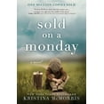 thumbnail image 1 of Pre-Owned Sold on a Monday (Paperback) 1492663999 9781492663997, 1 of 1