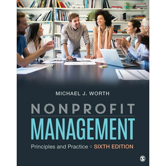 Pre-Owned Nonprofit Management: Principles and Practice (Paperback) 1544379986 9781544379982