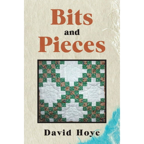Bits and Pieces (Paperback)