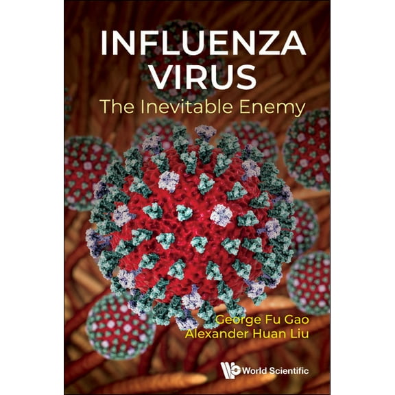 Influenza Virus: The Inevitable Enemy, (Hardcover)