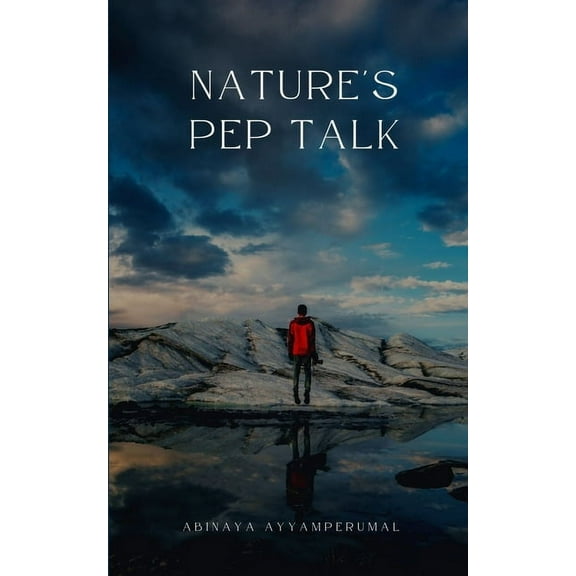 Nature's Pep Talk, (Paperback)