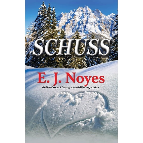 Schuss  Paperback  1642474304 9781642474305 E. J. Noyes