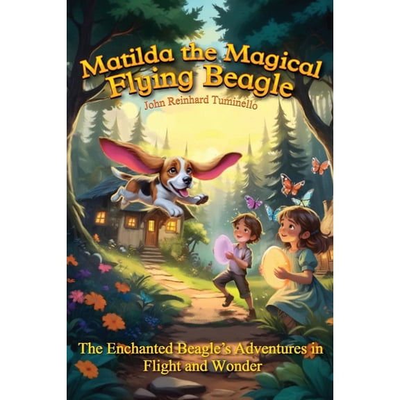Matilda the Magical Flying Beagle, (Paperback)