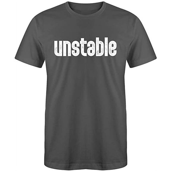 RedBarn Unstable Novelty Humor Funny Sarcastic Classic Tees Mens Graphic T Shirts