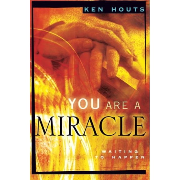 Pre-Owned You Are a Miracle: Waiting to Happen (Paperback) 0768423082 9780768423082