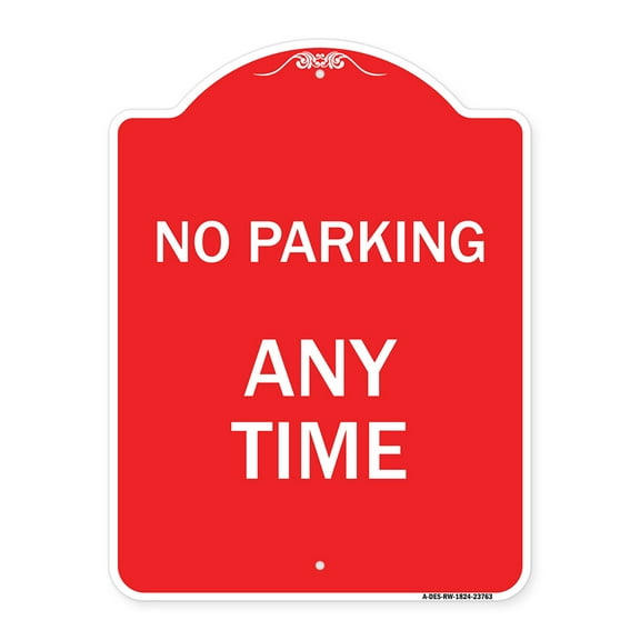 SignMission A-DES-RW-1824-23763 18 x 24 in. Designer Series Sign - No Parking At Anytime, Red & White
