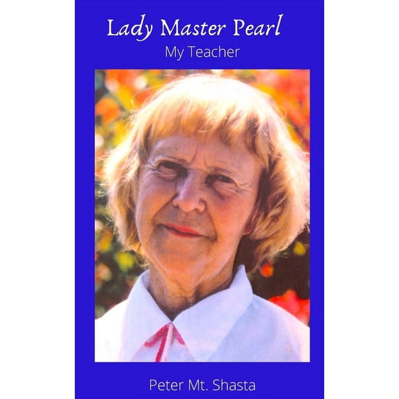 Lady Master Pearl, My Teacher, (Paperback)