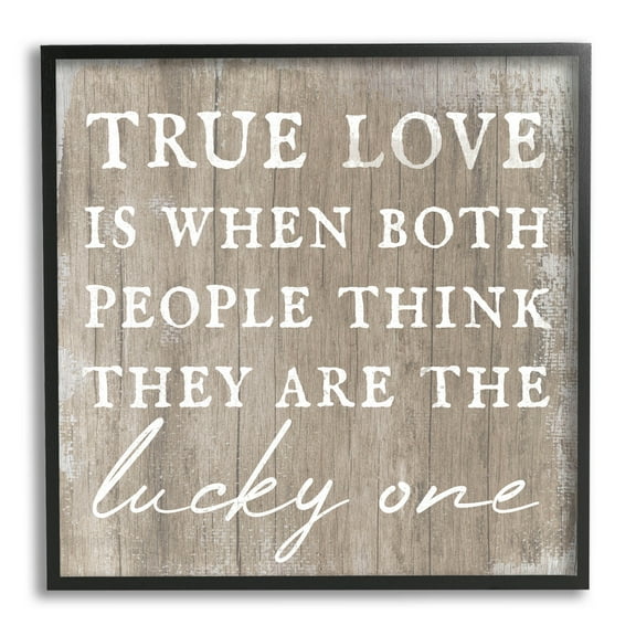 True Love Lucky Ones Romantic Phrase Inspirational Graphic Art Black Framed Art Print Wall Art