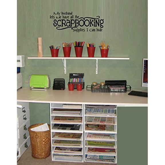 MY HUSBAND LET'S ME HAVE ALL THE SCRAPBOOKINGWALL DECAL, HOME DECOR 10" x 26"