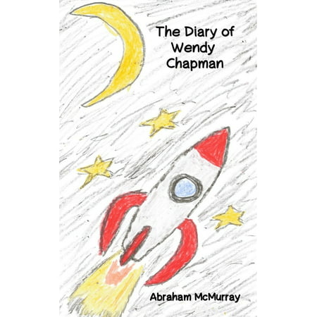 The Diary of Wendy Chapman (Paperback)