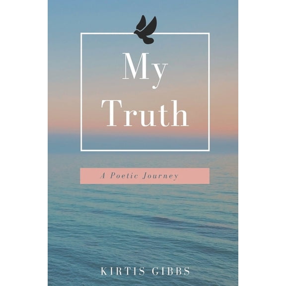 My Truth: A Poetic Journey (Paperback)