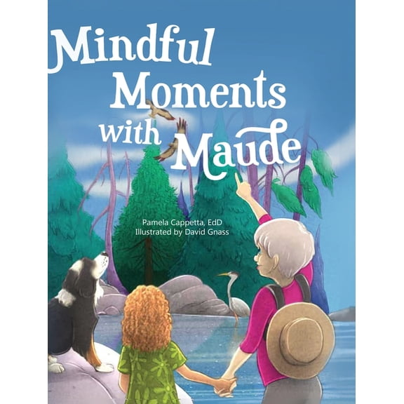 Mindful Moments With Maude, (Hardcover)