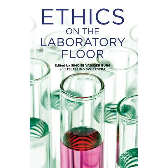 Ethics on the Laboratory Floor, (Hardcover)