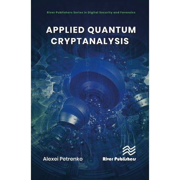 Applied Quantum Cryptanalysis, (Hardcover)