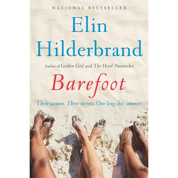Elin Hilderbrand: Barefoot: A Novel (Paperback)