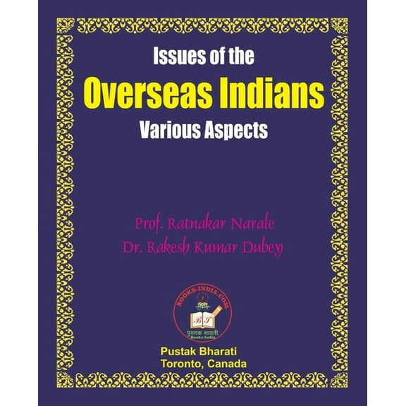Issues of the Overseas Indians: Various Aspects, (Paperback)