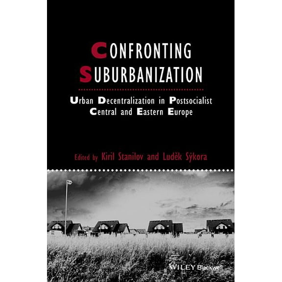 Ijurr Studies in Urban and Social Change Book: Confronting Suburbanization: Urban Decentralization in Postsocialist Central and Eastern Europe (Paperback)