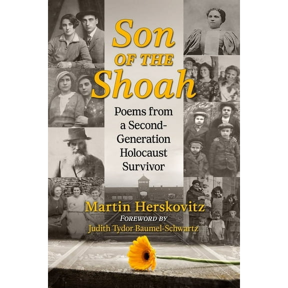 Son of the Shoah: Poems from a Second-Generation Holocaust Survivor, (Paperback)