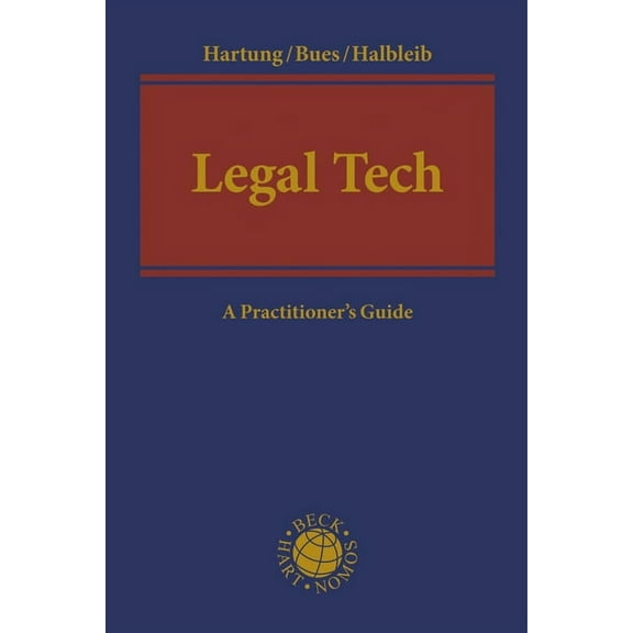 Legal Tech : A Practitioner’s Guide (Hardcover)