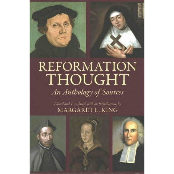 Reformation Thought : An Anthology of Sources (Paperback)