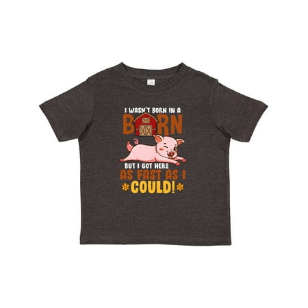 

Inktastic Farmer Funny Born in a Barn Gift Toddler Boy or Toddler Girl T-Shirt