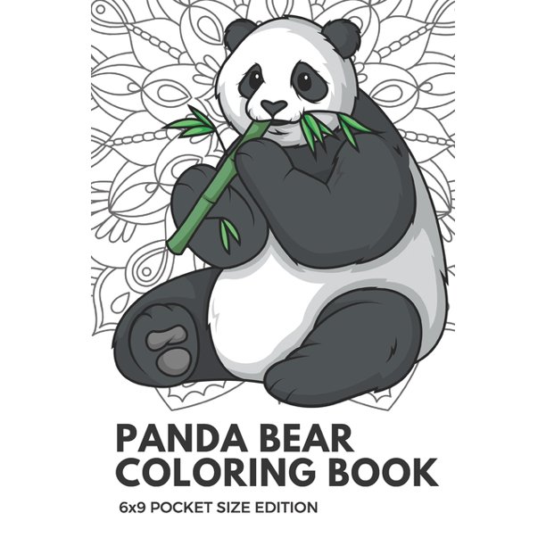 Download Panda Bear Coloring Book 6x9 Pocket Size Edition Color Book With Black White Art Work Against Mandala Designs To Inspire Mindfulness And Creativity Great For Drawing Doodling And Sketching Paperback