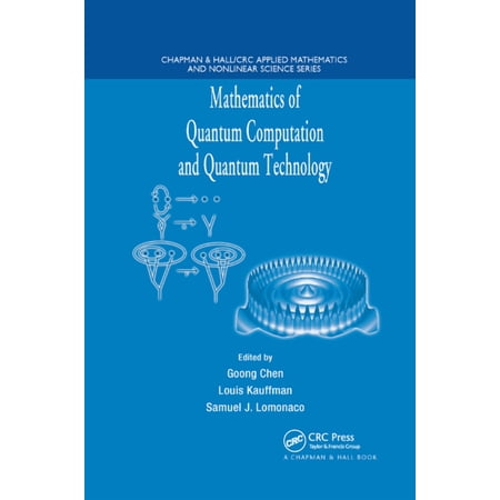 Mathematics of Quantum Computation and Quantum Technology (Paperback)