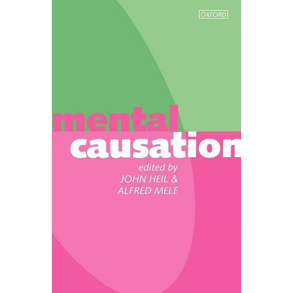 Mental Causation, (Paperback)