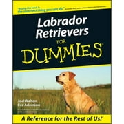 Pre-Owned Labrador Retrievers for Dummies (Paperback 9780764552816) by Walton, Eve Adamson