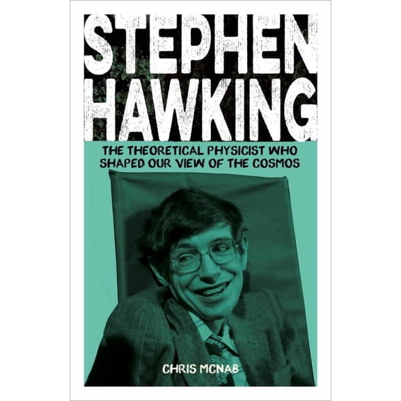 Sirius Biographies Stephen Hawking: The Theoretical Physicist Who Shaped Our View of the Cosmos, (Paperback)