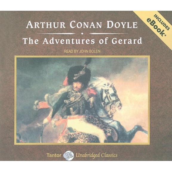 Tantor Unabridged Classics: The Adventures of Gerard, with eBook (Audiobook)