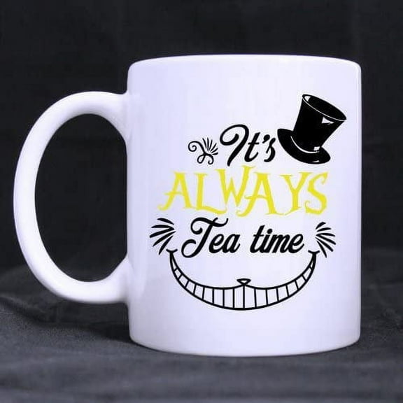 It's Always Tea Time Coffee Mug 11 Ounce