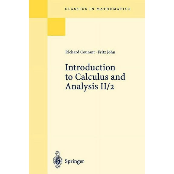 Classics in Mathematics Introduction to Calculus and Analysis II/2: Chapters 5 - 8, (Paperback)