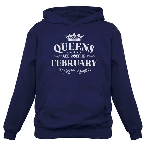 Tstars Womens Birthday Gift for Women Queens Are Born in February Birthday Party B Day Women Hoodie