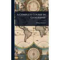 A Complete Course in Geography, (Hardcover)