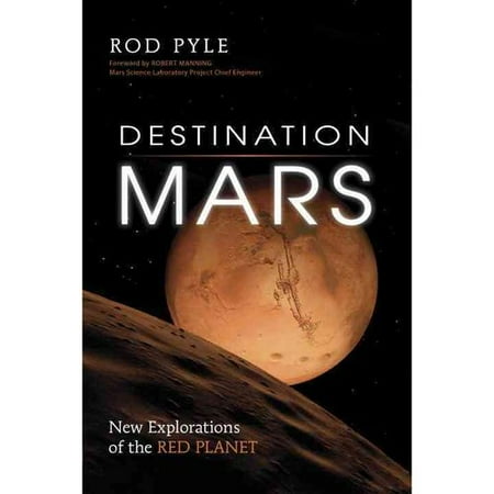Destination Mars: New Explorations of the Red Planet