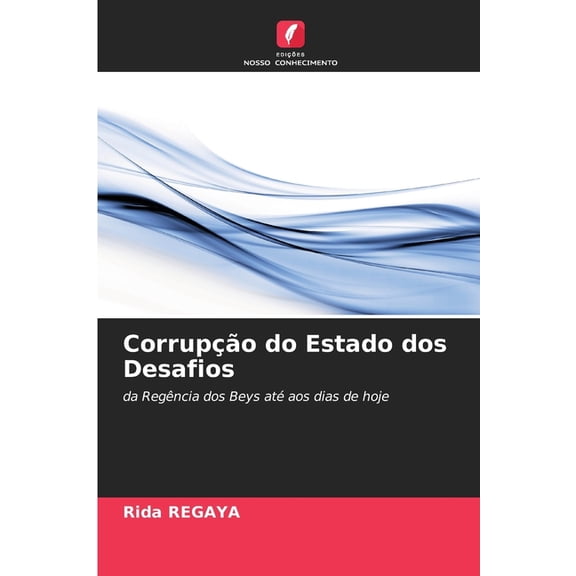 CorrupÃ§Ã£o do Estado dos Desafios, (Paperback)
