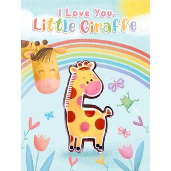 Pre-Owned I Love You, Little Giraffe - Childrens Board Book - Touch and Squeak - Squishy and Squeaky (Unknown) 1952592712 9781952592713