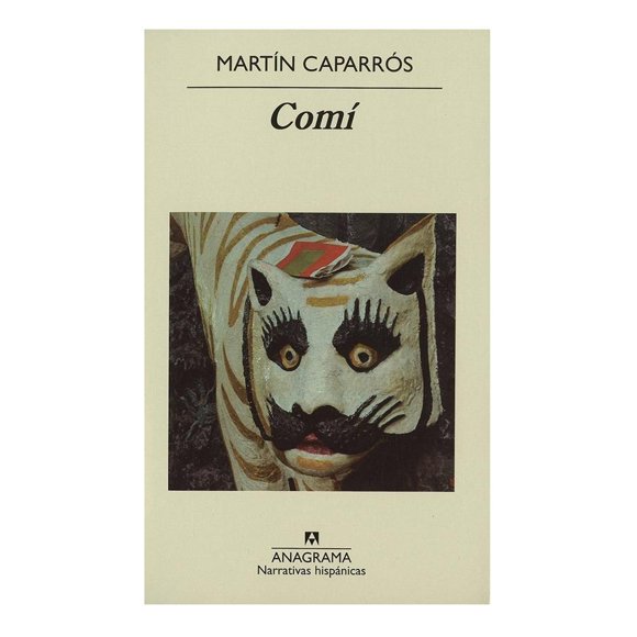 Comí Anagrama Martin Caparros