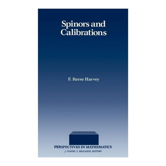 Perspectives in Mathematics Spinors and Calibrations, Book 9, (Hardcover)