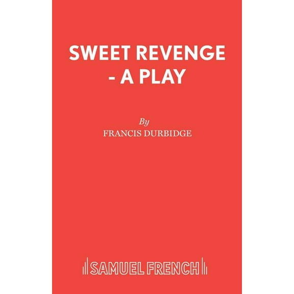 Sweet Revenge - A Play, (Paperback)