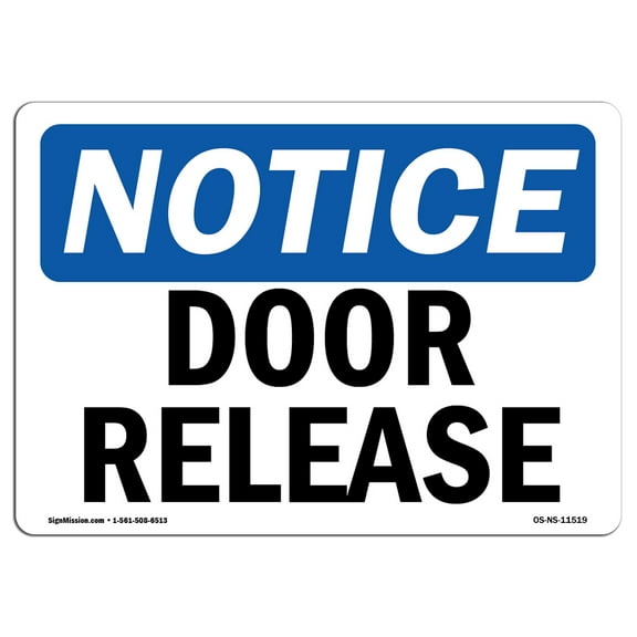 OSHA Notice Sign - Door Release |  Aluminum Sign | Protect Your Business, Construction Site, Warehouse & Shop Area |  Made in the USA