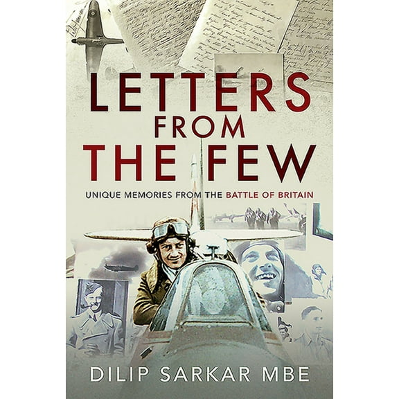 Letters from the Few: Unique Memories from the Battle of Britain (Hardcover)