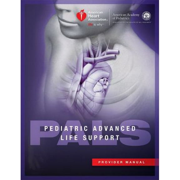 Pre-Owned Aha, Pediatric Advanced Life Support (Pals) Provider Manual: Pediatric Avanced Life Support ( Pals ) Provider Manual (Paperback)