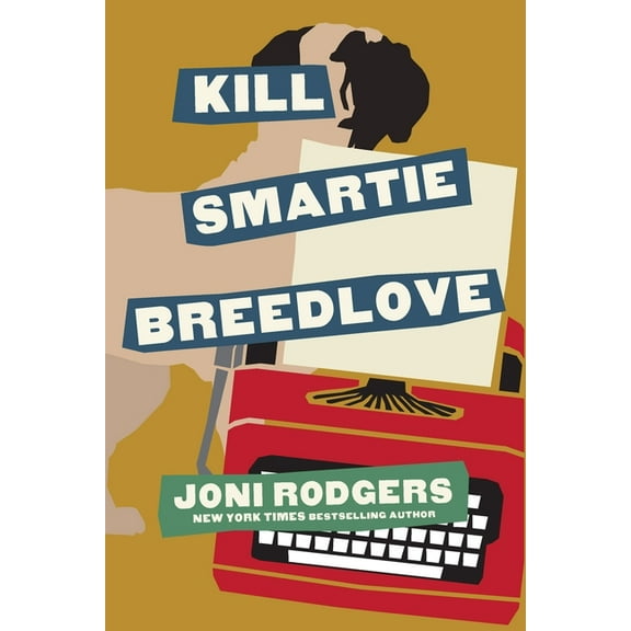Kill Smartie Breedlove, (Paperback)