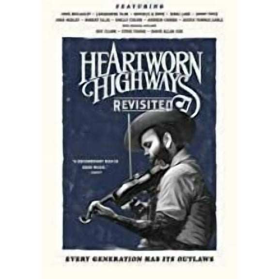 Heartworn Highways Revisited