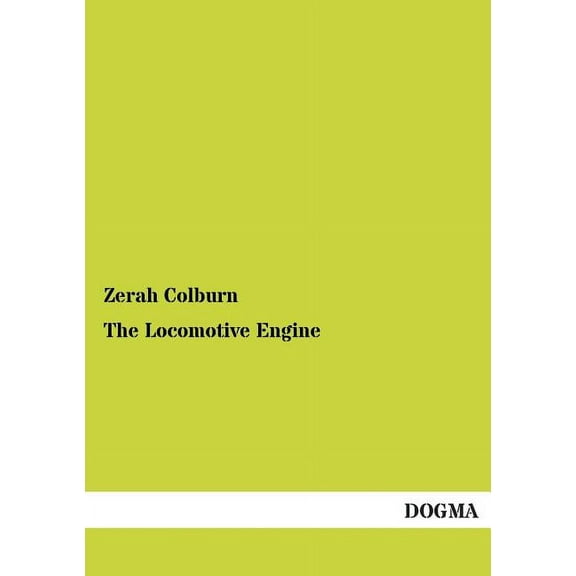 The Locomotive Engine (Paperback)